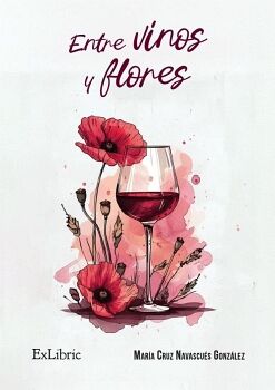 ENTRE VINOS Y FLORES