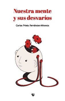 NUESTRA MENTE Y SUS DESVAROS