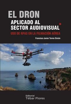 EL DRON APLICADO AL SECTOR AUDIOVISUAL