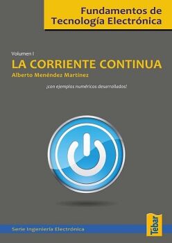 FUNDAMENTOS DE TECNOLOG�A ELECTR�NICA. VOLUMEN 1