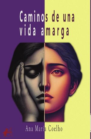 CAMINOS DE UNA VIDA AMARGA