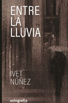 ENTRE LA LLUVIA