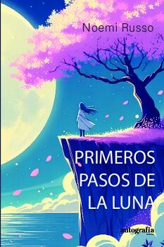 PRIMEROS PASOS DE LA LUNA