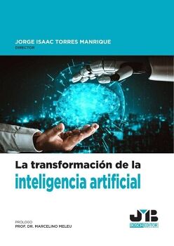 LA TRANSFORMACIN DE LA INTELIGENCIA ARTIFICIAL
