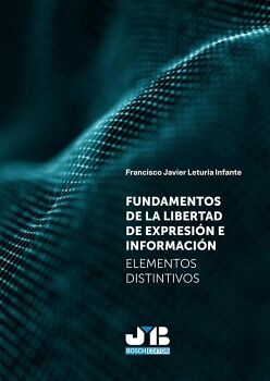 FUNDAMENTOS DE LA LIBERTAD DE EXPRESI�N E INFORMACI�N