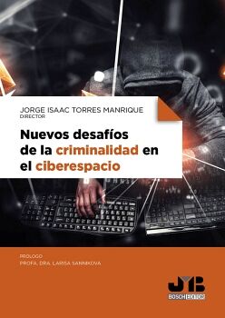 NUEVOS DESAF�OS DE LA CRIMINALIDAD EN EL CIBERESPACIO