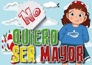 NO QUIERO SER MAYOR