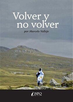 VOLVER Y NO VOLVER