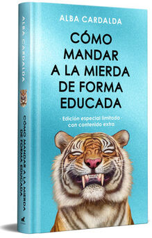 CMO MANDAR A LA MIERDA DE FORMA EDUCADA -ED.ESPECIAL LIM.- (EMP)