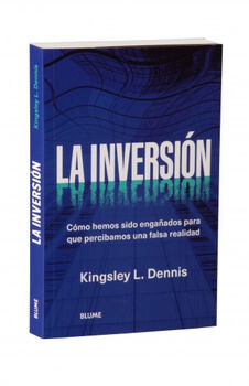 INVERSI�N, LA -C�MO HEMOS SIDO ENGA�ADOS PARA QUE PERCIBAMOS-