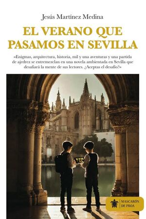 EL VERANO QUE PASAMOS EN SEVILLA