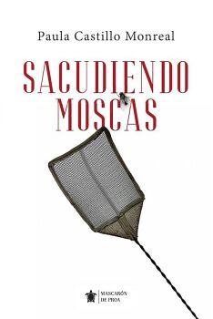 SACUDIENDO MOSCAS