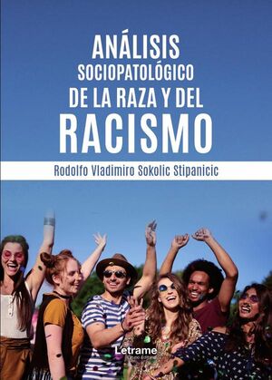 ANLISIS SOCIOPATOLGICO DE LA RAZA Y DEL RACISMO