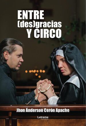 ENTRE (DES)GRACIAS Y CIRCO