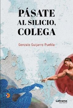 P�SATE AL SILICIO, COLEGA