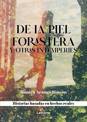 DE LA PIEL FORASTERA Y OTRAS INTEMPERIES