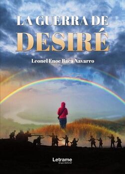 LA GUERRA DE DESIR�