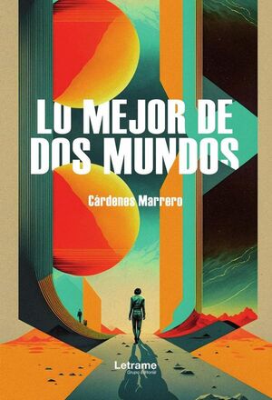 LO MEJOR DE DOS MUNDOS