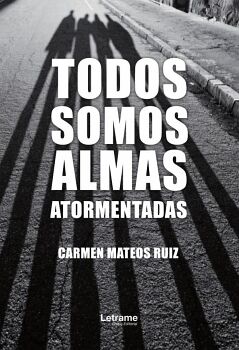 TODOS SOMOS ALMAS ATORMENTADAS