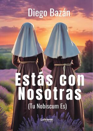 ESTS CON NOSOTRAS. (TU NOBISCUM ES)
