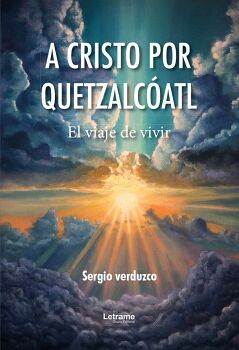 A CRISTO POR QUETZALC�ATL