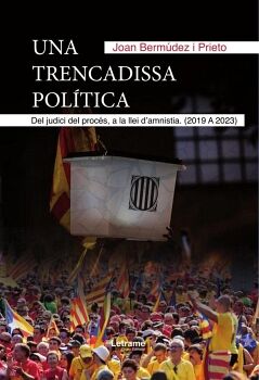 UNA TRENCADISSA POL�TICA