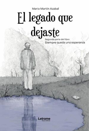 EL LEGADO QUE DEJASTE