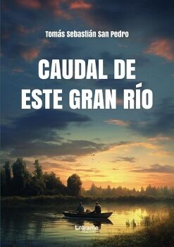 CAUDAL DE ESTE GRAN R�O