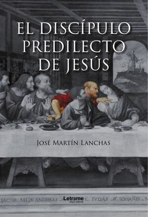 EL DISCPULO PREDILECTO DE JESS