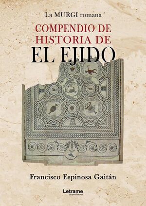 COMPENDIO DE HISTORIA DE EL EJIDO