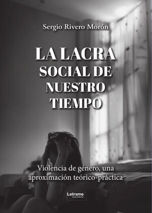 LA LACRA SOCIAL DE NUESTRO TIEMPO