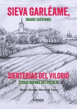 SIEVA GARLAME, SIERTERAS DEL VILORIO