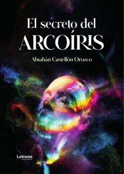 EL SECRETO DEL ARCO�RIS