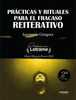 PR�CTICAS Y RITUALES PARA EL FRACASO REITERATIVO
