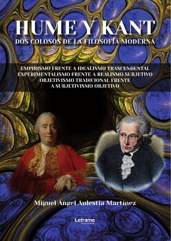 HUME Y KANT. DOS COLOSOS DE LA FILOSOF�A MODERNA.