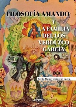 FILOSOFA AMANDO Y LA FAMILIA DE LOS VERDUZCO GARCA