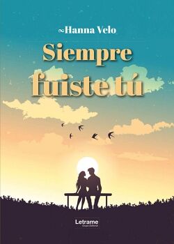 SIEMPRE FUISTE T�