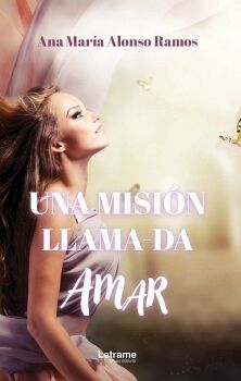 UNA MISI�N LLAMA-DA AMAR. NUEVA EDICI�N