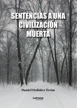 SENTENCIAS A UNA CIVILIZACIN MUERTA