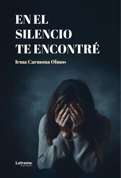 EN EL SILENCIO TE ENCONTR�
