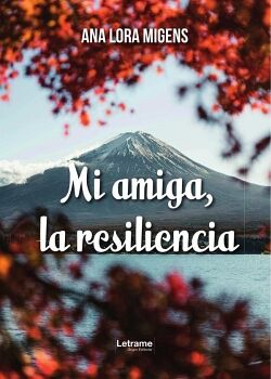 MI AMIGA, LA RESILIENCIA