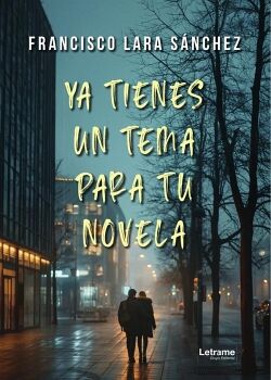 YA TIENES UN TEMA PARA TU NOVELA