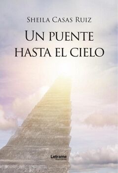 UN PUENTE HASTA EL CIELO