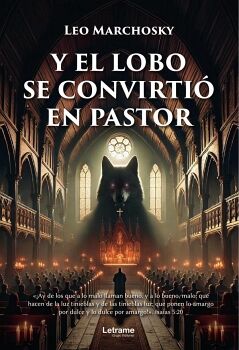 Y EL LOBO SE CONVIRTI� EN PASTOR