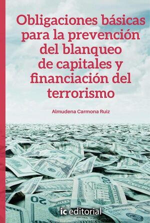 OBLIGACIONES BSICAS PARA LA PREVENCIN DEL BLANQUEO DE CAPITALES Y FINANCIACIN DEL TERRORISMO