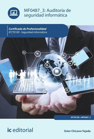 AUDITORA DE SEGURIDAD INFORMTICA. IFCT0109 - SEGURIDAD INFORMTICA