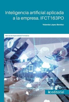 INTELIGENCIA ARTIFICIAL APLICADA A LA EMPRESA