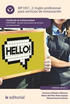 INGL�S PROFESIONAL PARA SERVICIOS DE RESTAURACI�N. HOTR0409 - GESTI�N DE PROCESOS DE SERVICIO EN RESTAURACI�N