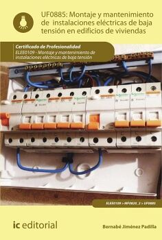 MONTAJE Y MANTENIMIENTO DE INSTALACIONES EL�CTRICAS DE BAJA TENSI�N EN EDIFICIOS DE VIVIENDAS. ELEE0109 - MONTAJE Y MANT