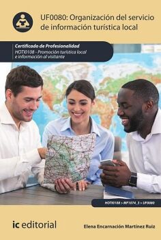 ORGANIZACI�N DEL SERVICIO DE INFORMACI�N TUR�STICA LOCAL. HOTI0108 - PROMOCI�N TUR�STICA LOCAL E INFORMACI�N AL VISITANT